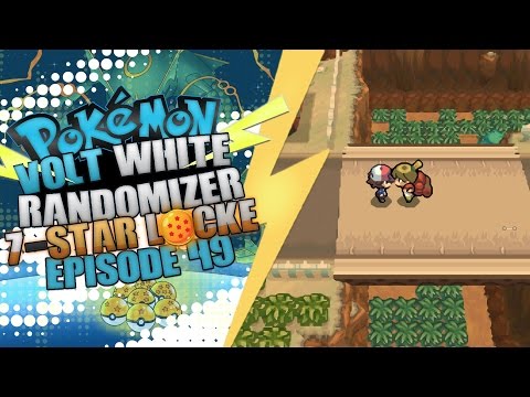 Pokémon Volt White Randomizer 7-Star Locke - Ep.49 - This is not what I wanted to happen!