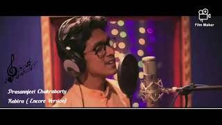 Kabira (Encore)_Prasannjeet_Chakraborty_ version_Arijit Singh_Pritam_YJHD