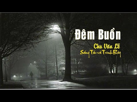 Đêm buồn - Chu Văn Lễ