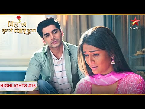 Chirag feels bad for Deepika! | Ep.16 | Highlights | Dil Ko Tumse Pyaar Hua | Mon-Sun | 7PM