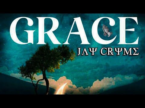 Jay Cryme -Grace(official lyrics video)