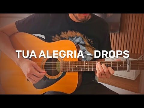 Tua Alegria (AO VIVO) | DROPS - Violão 