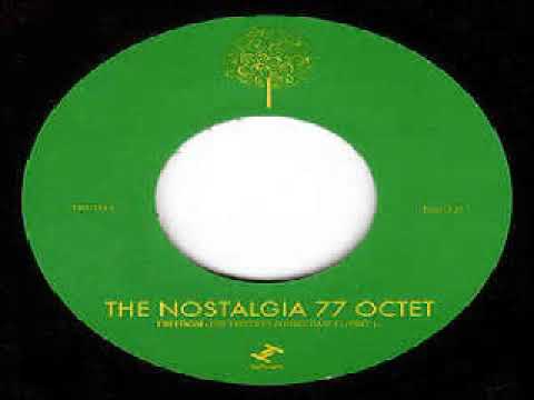 The Nostalgia 77 Octet  Freedom