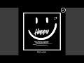 Happy (Tik Tok Edit)