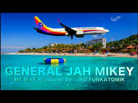 GENERAL JAH MIKEY - MY WAY Feat O.N.S El Soñador , CRISIS , CHUCKY