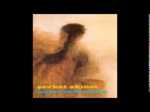 Şevket Akıncı -Özgürlük