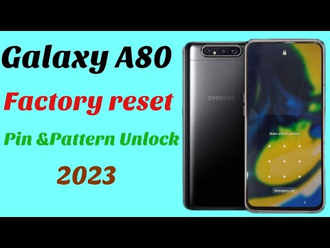 Galaxy A80,Forget Pin & Pattern unlock // Haw to hard reset Galaxy A80 * 2023