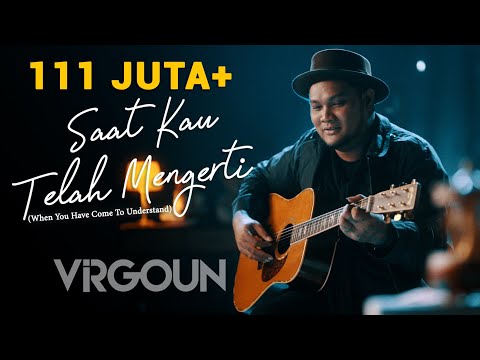 Virgoun - Saat Kau Telah Mengerti (Official Music Video)