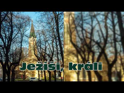 Ježíši, králi [Kancionál 707]