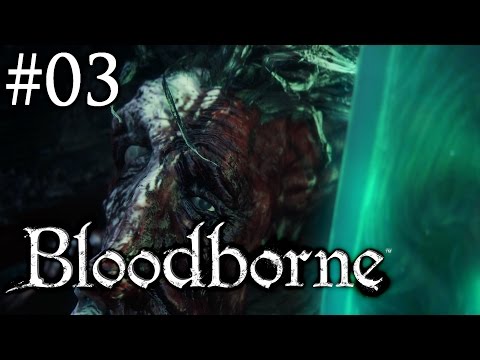 Zagrajmy w Bloodborne: The Old Hunters [#03] - EPICKA walka