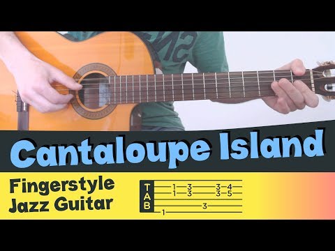 CANTALOUPE ISLAND // Fingerstyle Jazz Guitar // HERBIE HANCOCK // Cover Tutorial Lesson Tabs
