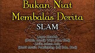 Download lagu Slam - Bukan Niat Membalas Derita (Karaoke) mp3