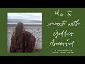 How to Connect with Welsh Goddess Arianrhod