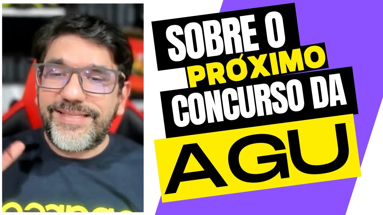 🔴😱 LIVE: PRÓXIMO CONCURSO DA AGU - NOTÍCIAS E FATOS IMPORTANTES 🔴