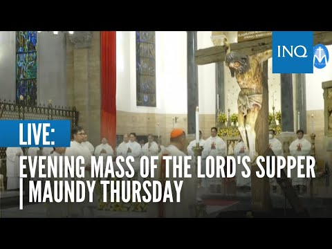 LIVE: Evening Mass of the Lord's Supper Maundy Thursday