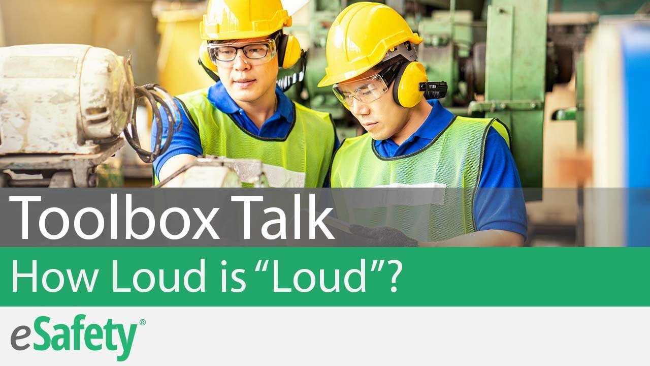 How Loud is "Loud"? – Toolbox Talk
