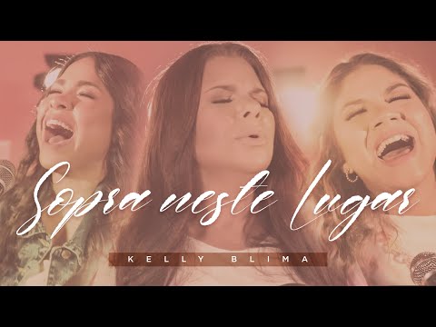 KELLY BLIMA - Sopra Neste Lugar (CLIPE OFICIAL)