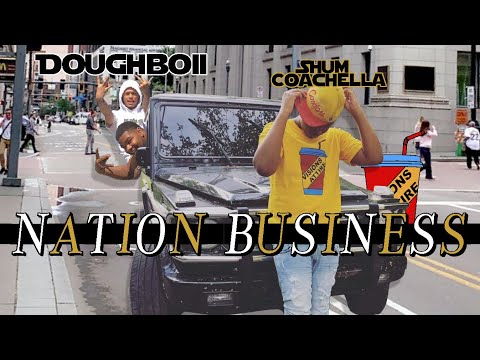 Doughboii X Shum Coachella- Nation Business (Official Audio)