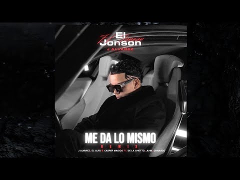 ME DA LO MISMO Remix — El Alfa, De La Ghetto, Juhn, Chamaco & Casper Mágico by (J ALVAREZ)