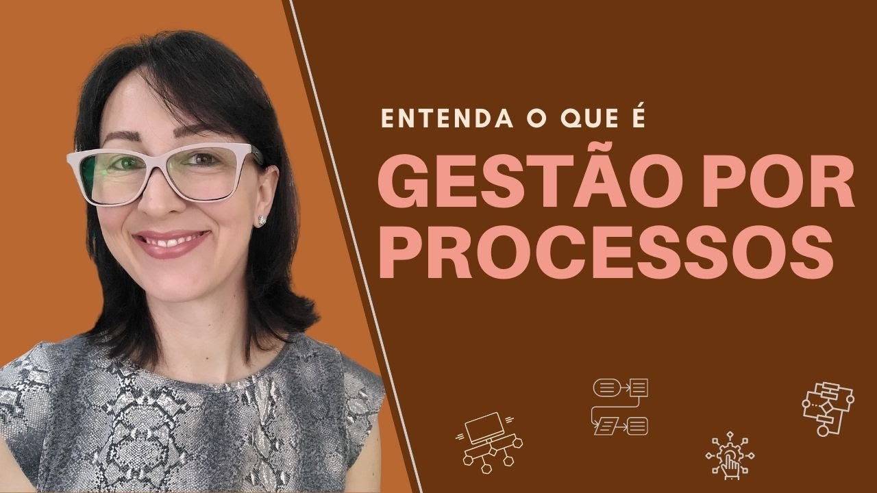 O que é Gestão por processos | EP. 0055