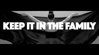 Keep It In The Family Music Video