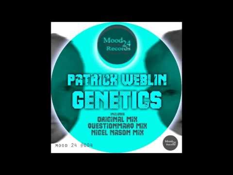 Patrick Weblin - Genetics ( Original )