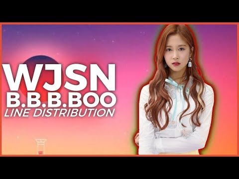 WJSN/Cosmic Girls - B.B.B.Boo | Line Distribution