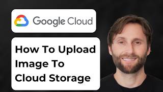 How to Upload Image to Google Cloud Storage [Full Guide 2026]