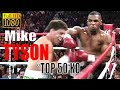 Mike Tyson Top 50 Ko FULL HD