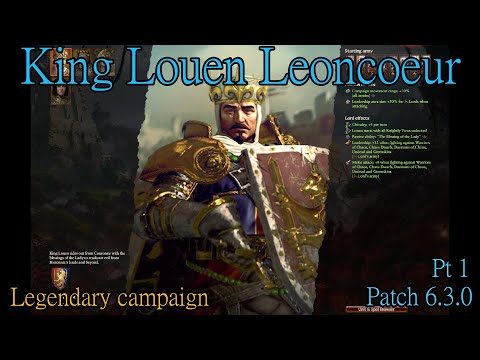 King Louen Leoncoeur legendary campaign on patch 6.3 (tw-wh3)