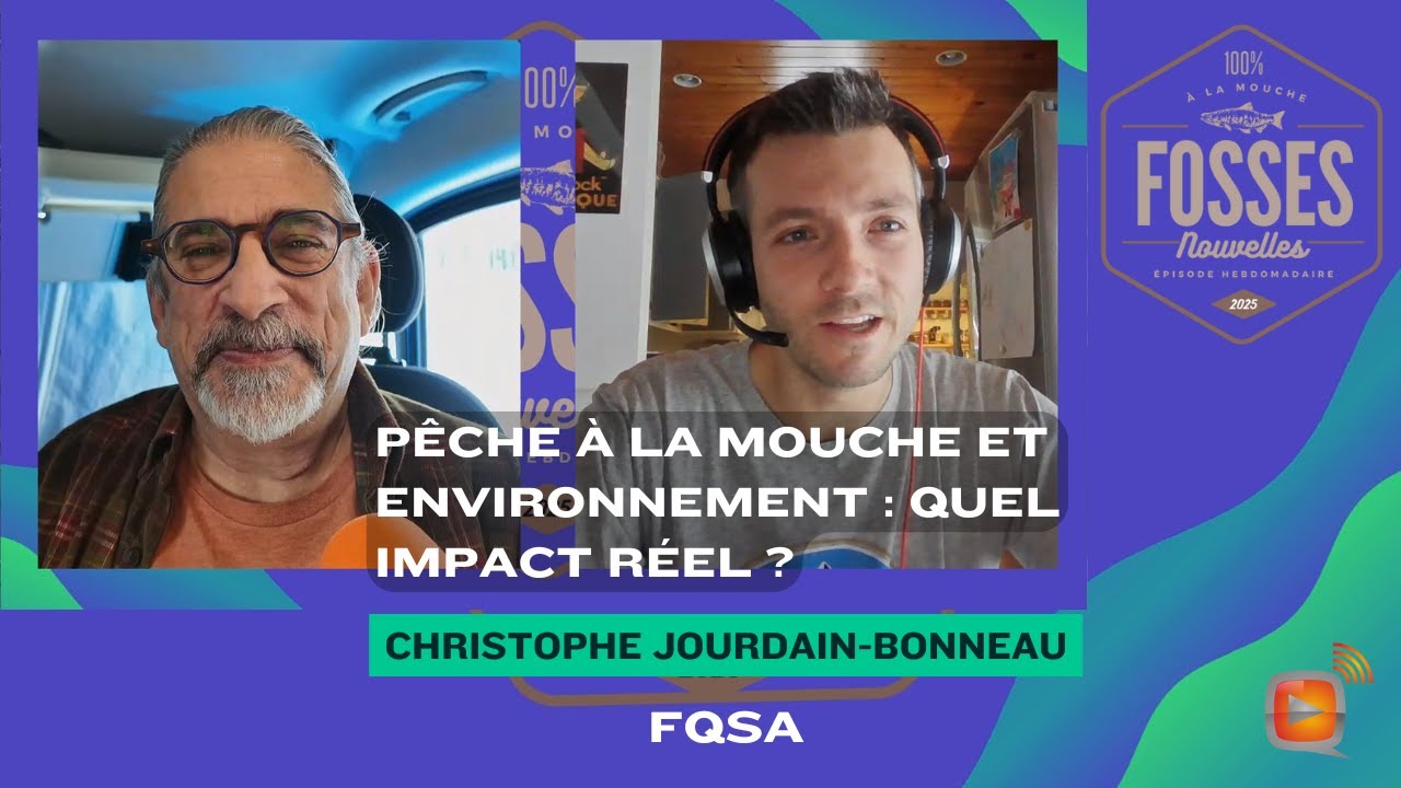 Episode 7 -Fly fishing and the environment: what's the real impact? with Christophe Jourdain-Bonneau 
