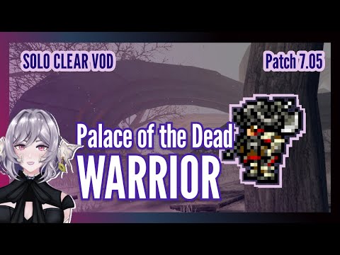 Solo Warrior (WAR) Palace of the dead (#potd) clear | Patch 7.05 | With commentary