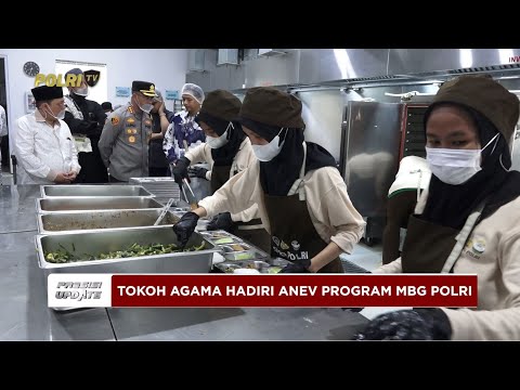 PRESISI UPDATE : TOKOH AGAMA APRESIASI MBG POLRI, JAMIN HALALAN TOYYIBAN 04/10/2025 (19.00)