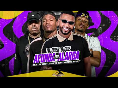 TU QUER O QUE AFUNDA OU ALARGAR - MC TOTTI, GELADO NO BEAT E BALO - PROD XANDYNHO NO BEAT