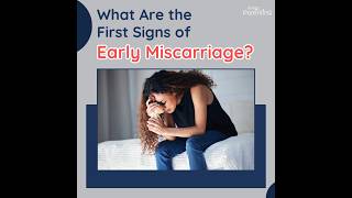 Signs of Early Miscarriage | Symptoms of Early Miscarriage