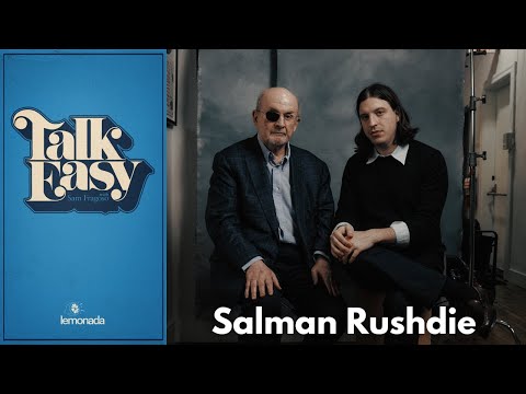 Salman Rushdie on Free Speech, Survival, and Returning to Fiction | Talk Easy with Sam Fragoso