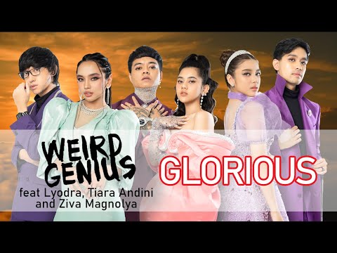 weird genius - glorious feat Lyodra, Tiara Andini, and Ziva Magnolya (lyrics)