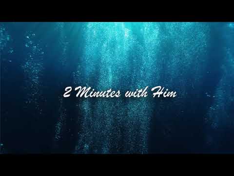 2 Minutes with Him || Spontaneous Piano Instrumental for Prayer and Worship