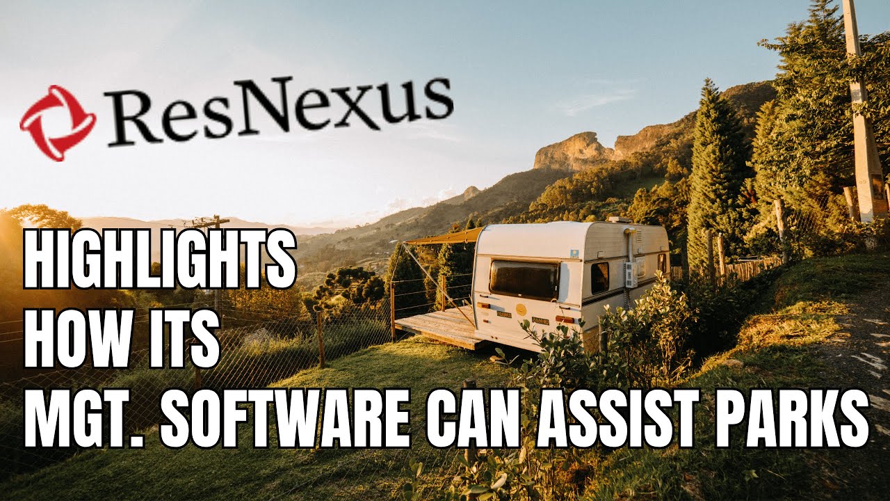 ‘ResNexus’ Highlights How Its Mgt. Software Can Assist Parks