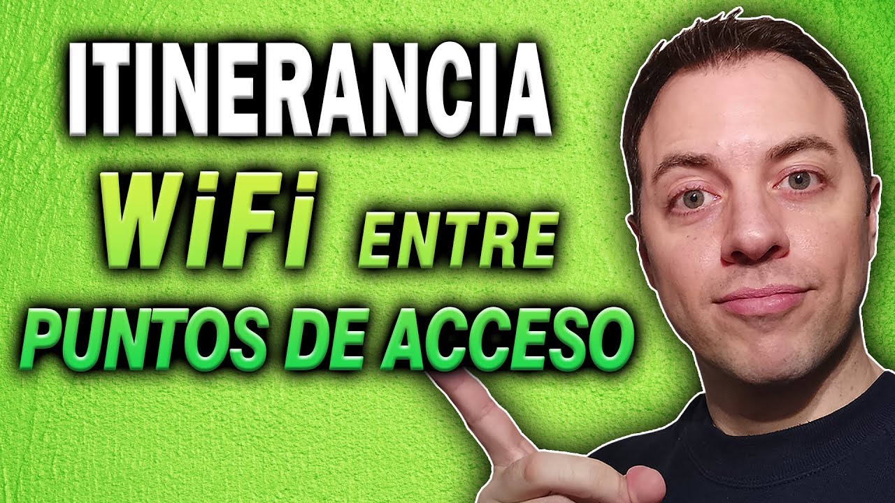 Cómo MEJORAR la ITINERANCIA WiFi entre puntos de acceso ► ROAMING PERFECTO del WiFi | Alberto López