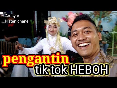 pengantin-tiktokpengantin-baruambyarklatenchanel-viral-hiburan-pengantin