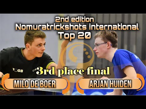3RD PLACE FINAL Arjan Huiden vs Milo de Boer  - Nomuratrickshots international #tabletennis