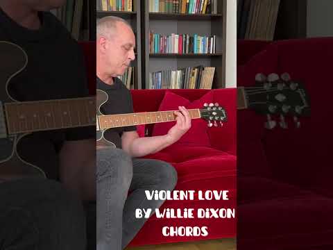Violent Love - Willie Dixon