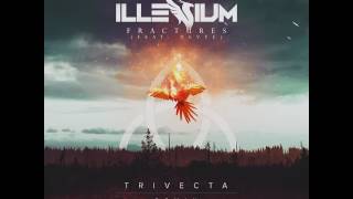 Illenium - Fractures (Trivecta Remix)