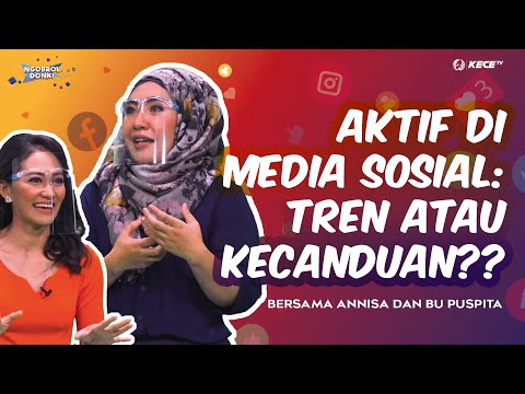 AKTIF DI MEDIA SOSIAL, TREN ATAU KECANDUAN? | Ngobrol Dong: Media Sosial Tren Masyarakat Masa Kini
