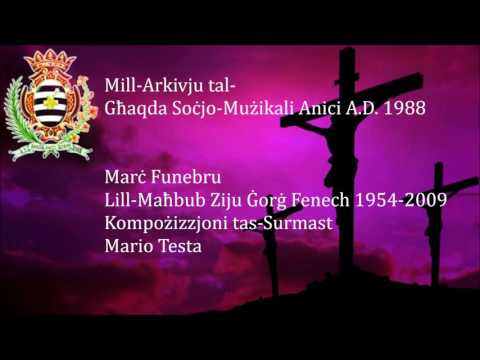 "Lill-Maħbub Ziju Ġorġ Fenech 1954 2009" Marċ Funebru mill-Banda Anici - Mro  Mario Testa