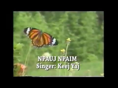 Npauj Npaim - Keej Yaj