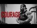 COURAGE [HD] Bodybuilding Motivation