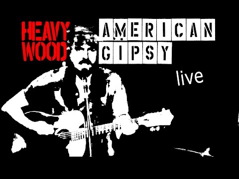 Heavy Wood - American Gypsy live at the Darsena
