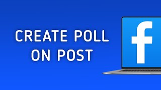 How To Create A Poll On Facebook Post On PC
